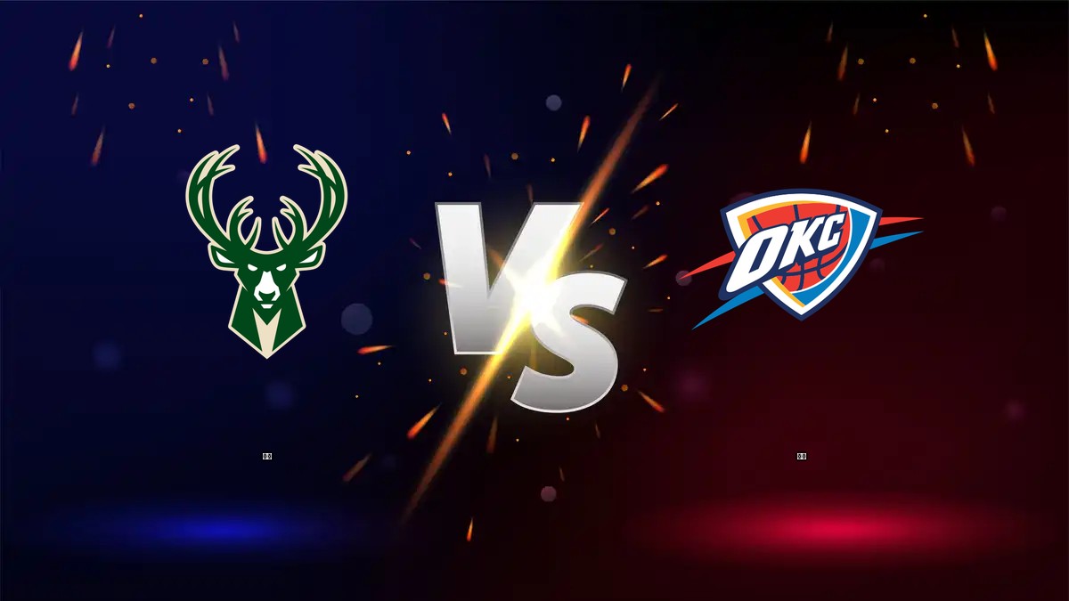 公鹿 vs 雷霆 NBA分析